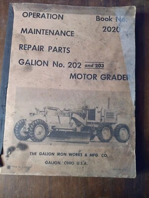 Galion No. 200 And 203 Motor Grader Operation Maintenance Repair Parts Book No. - Image 1 of 4