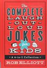 The Complete LaughOutLoud Jokes for Ki..., Elliott, Rob