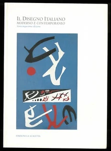 Il disegno italiano moderno e contemporaneo Edizioni La Scaletta 2006 - Picture 1 of 1