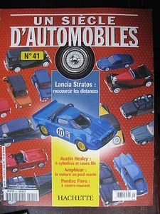 FASCICULE UN SIECLE D'AUTOMOBILES 41 STRATOS BMW AUSTIN HEALEY AMPHICAR FIERO - Imagen 1 de 1
