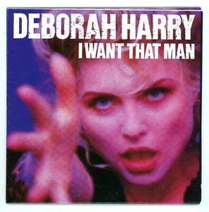 Deborah Harry (Blondie)/I Want That Man + 1 (UK/45 RPM 7" Vinyl) POSTER SLEEVE - Picture 1 of 3