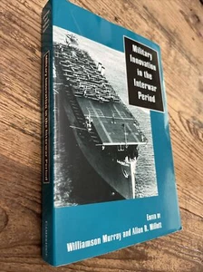 Military Innovation in the Interwar Period by Richard R. Muller (1998, Trade... - Picture 1 of 10