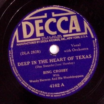 BING CROSBY WITH WOODY HERMAN DEEP IN THE HEART OF TEXAS DECCA RECORD 78 RPM 683 - Image 1 of 3
