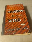 Vintage 2005, "The Shadow of the Wind" by Carlos Ruiz Zafon Paperback Book 
