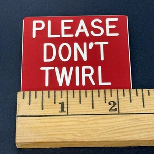 Vtg "PLEASE DON'T TWIRL" Custom Square Pinback Sign Pin Button Approx 2" x 2" - Picture 1 of 5