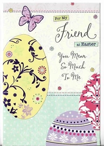 NEW Happy Easter Card 5.5x8 For My FRIEND You Mean So Much to Me at Easter - Picture 1 of 3