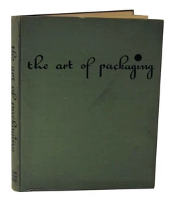 D E A CHARLTON / THE ART OF PACKAGING 1st Edition 1938 #129218 - Imagen 1 de 1