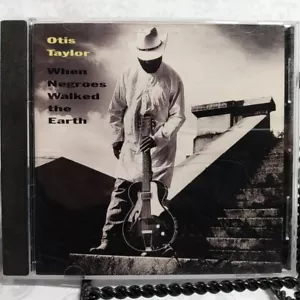 OTIS TAYLOR - When Negroes Walked The Earth - CD - Imagen 1 de 3