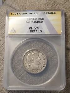 1904-O Better Date Silver Barber Quarter, ANACS VF 25 Details Scratched - Picture 1 of 3