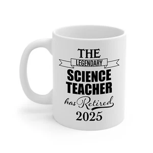 Regalos de jubilación para profesor de ciencias - Taza divertida The Legendary ha retirado 2025 - Imagen 1 de 2