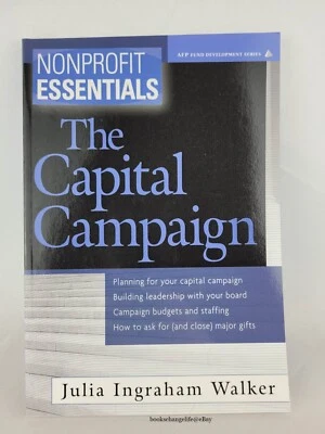 NONPROFIT ESSENTIALS: The Capital Campaign by Julia I. Walker Paperback *NEW* - Image 1 of 4