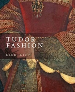 Tudor Fashion by Eleri Lynn 9780300260588 NEW Paperback - Foto 1 di 1