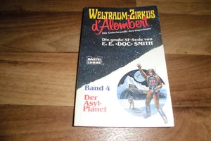 E.E. DOC SMITH -- der ASYL-PLANET // Weltraumzirkus d`Alembert # 4 / 1985 - Picture 1 of 1