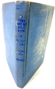 I Will Lift Up Mine Eyes by Glenn Clark Hardcover 1937 - Picture 1 of 8