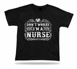 Tshirt Tee Shirt Birthday Gift Idea Don't Worry Nurse Emblam Hip Retro Health - Picture 1 of 8