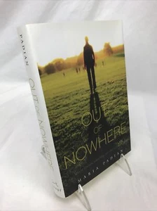 Out of Nowhere by Maria Padian 2013 Hardcover - Picture 1 of 9