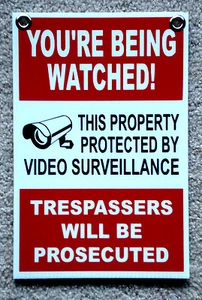 YOU'RE BEING WATCHED  SIGN 8"x12"   NEW with Grommets Security Surveillance - Picture 1 of 1