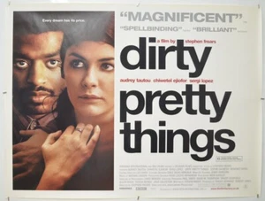 DIRTY PRETTY THINGS (2002) Cinema Quad Poster - Chiwetel Ejiofor, Audrey Tautou - Imagen 1 de 5