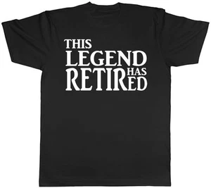 This Legend has Retired Mens Work Leaving Retirement Gift Tee T-Shirt - Picture 1 of 8