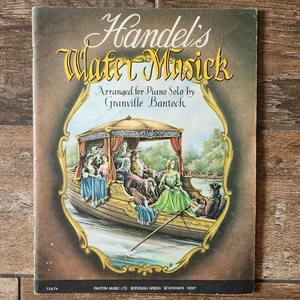 Handel's Water Music Arranged For Piano Solo By Granville Bantock Sheet Music - Picture 1 of 4