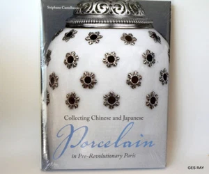 Collecting Chinese and Japanese Porcelain in Pre-Revolutionary Paris * - Picture 1 of 5