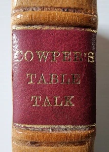 1817 / THE TABLE TALK & OTHER POEMS OF WILLIAM COWPER / FULL-LEATHER! - Picture 1 of 12