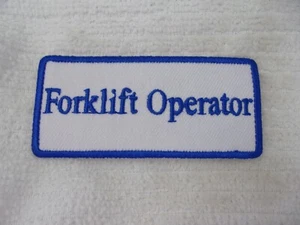 FORKLIFT OPERATOR  NEW EMBROIDERED  SEW / IRON ON NAME PATCH 1-1/2 X 3-1/2 - Picture 1 of 2