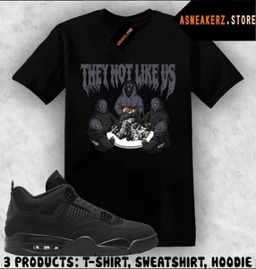 Shirt To Match AJ 4 Black Cat 2025 Sneaker Matching Tee Not Like Us T-Shirt - Bild 1 von 3