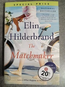 The Matchmaker: A Novel - Paperback By Hilderbrand, Elin - New - Picture 1 of 5