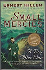 Small Mercies : A Boy After War Hardcover Ernest Hillen