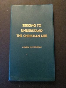 Seeking to Understand the Christian Life, Weekly Meditations  - Imagen 1 de 3