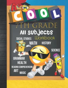 7th Grade All Subjects Workbook: Grade 7 Homeschool All-In-One Curriculum Worksh - Picture 1 of 2