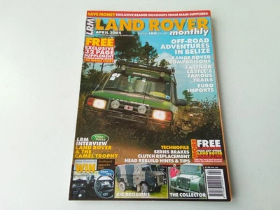 Land Rover Monthly April 2005 Off Road Belize, Range Rover Sport, Euro Imports - Image 1 of 3