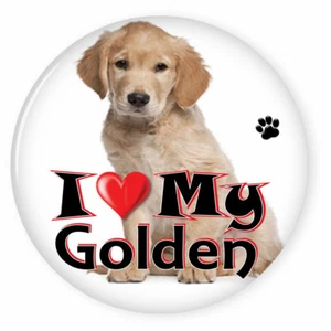 I LOVE MY GOLDEN RETRIEVER DOG PUPPY 3" SAFETY PIN BACK BUTTON - Picture 1 of 2
