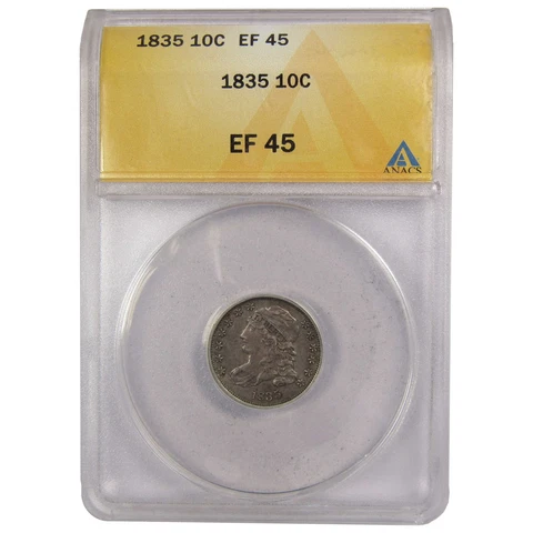 1835 Capped Bust Dime EF 45 ANACS 89.24% Silver 10c SKU:IPC8356 Cover