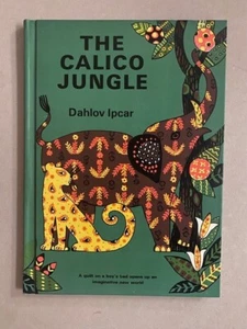 DAHLOV IPCAR 1965 ILLUS.Childrens 'The Calico Jungle'-  DAHLOV IPCAR,  SIGNED A+ - Imagen 1 de 3