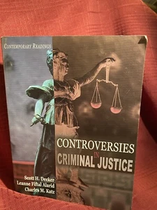 Controversies in Criminal Justice...by Decker, Alarid & Katz...Roxbury 2003 - Foto 1 di 7