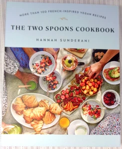 The Two Spoons Cookbook: More Than 100 French-Inspired Vegan Recipes Sunderani - Picture 1 of 3