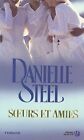 Soeurs Et Amies By Danielle Steel | Book | Condition Very Good