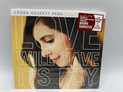 NEW SEALED CD LAURA HACKETT PARK - LOVE WILL HAVE ITS DAY - Image 1 of 2