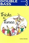 Tricks to Tunes książka 3. Podwójny bas Podwójny bas Muzyka Akerman, Audrey