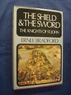 The Shield and the Sword - The Knights of St. John by Bradford, Ernle Hardback