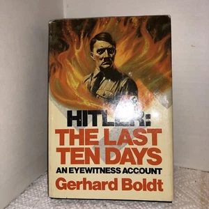 HITLER: THE LAST TEN DAYS An Eye Witness Account Gerhard Boldt 1973 Hardcover - Foto 1 di 8