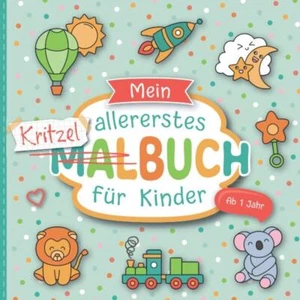 Kritzelbuch ab 1 Jahr: Liebevoll gestaltetes Malbuch für Kleinkinder ab 1 Jahr - Bild 1 von 2