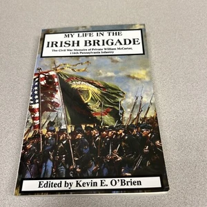 Civil War McCarter My Life in the Irish Brigade Paperback - Picture 1 of 3
