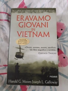 G. Moore J. L. Galloway Eravamo giovani in Vietnam Ha Ispirato We Were Soldiers - Foto 1 di 1