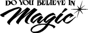 Calcomanía de vinilo Rock & Roll pegatina Do You Believe In Magic cualquier color - Imagen 1 de 2