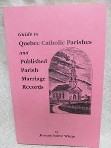 Guide to Quebec Catholic Parishes and Published Marriage Records - Picture 1 of 1
