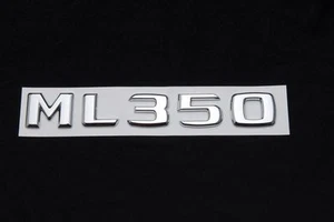 Trunk Rear Emblem Badge Chrome Letters ML 350 fits Mercedes W164 W166 ML ML350 - Picture 1 of 1