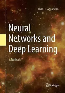 Neural Networks and Deep Learning: A Textbook by Charu C. Aggarwal (English) Pap - Picture 1 of 1